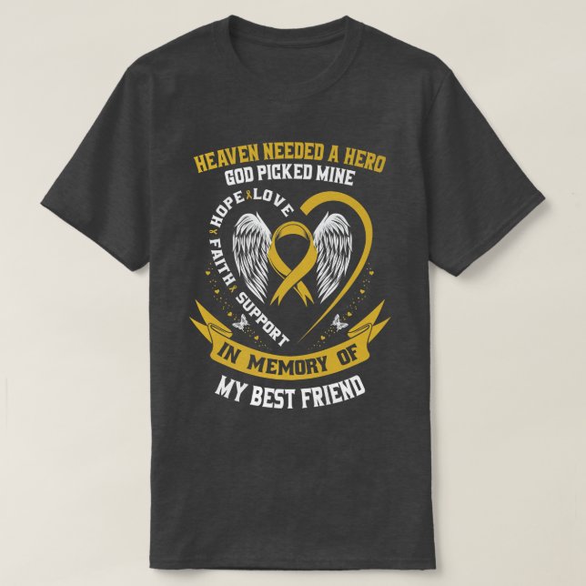 Gold In Memory of my Best Friend Childhood Cancer  T-Shirt (Design Front)