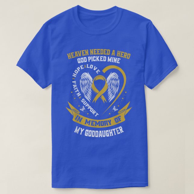 Gold In Memory of my Goddaughter Childhood Cancer  T-Shirt (Design Front)