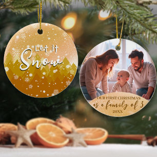 Gold Let it Snow Photo 1st Christmas Family of 3  Ceramic Ornament