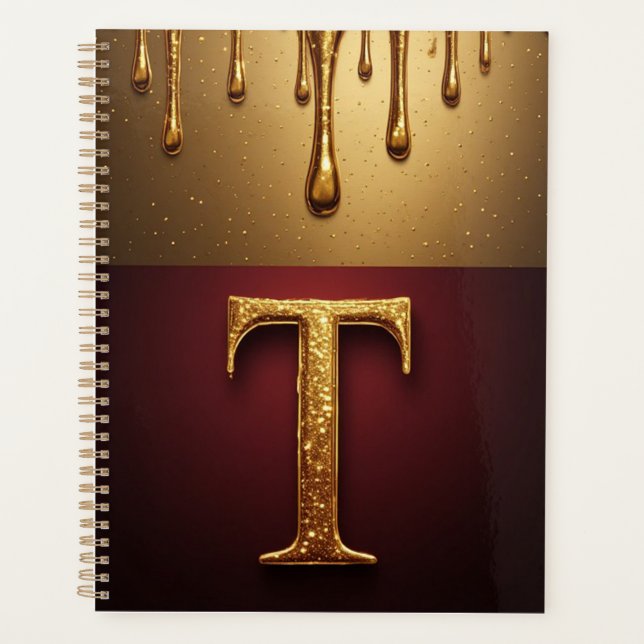 Gold Letter T Monogram With Dripping Metall Planner (Front)