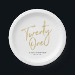 Gold Lettering Twenty one 21st birthday Party Paper Plate<br><div class="desc">This custom paper plate will add stylish detail to the modern gold 21st birthday. This design features simple chic lettering "Twenty One" with custom text. Matching invitations and party supplies are available in my shop BaraBomDesign.</div>