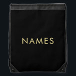 Gold Look Text Names Simple Template Customer Drawstring Bag<br><div class="desc">Custom Modern Elegant Gold Look Text Names Simple Design Template Black Drawstring Bag Backpack.</div>