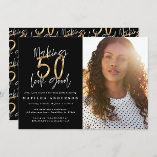 Gold making 50 look good photo birthday invitation