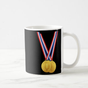 Gold Medals - Funny Shirt For Winners And Champion Coffee Mug