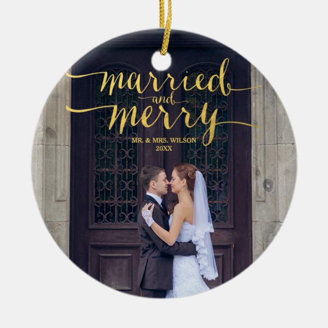 Gold Merry and Married Newlyweds Holiday Photo Ceramic Ornament (Front)
