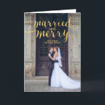 GOLD MERRY & MARRIED | HOLIDAY PHOTO GREETING CARD<br><div class="desc">Newlyweds! Send out your holiday greetings as husband and wife with this beautiful "merry and married" holiday photo greeting card in gold handwriting script font as a typography overlay with your wedding photo. Elke Clarke © Gold foil (printed photo effect) and white stripes pattern on the back. More colors and...</div>