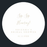 Gold Minimalist Sip Sip Hooray Bridal Shower  Classic Round Sticker<br><div class="desc">This gold minimalist sip sip hooray bridal shower favour sticker is perfect for a modern wedding shower. The simple and elegant design features classic and fancy script typography in gold.</div>