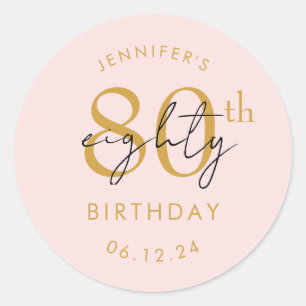 Gold Modern Script 80th Birthday Party Blush Pink Classic Round Sticker
