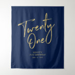 Gold & Navy Blue 21st Birthday Party Backdrop Tapestry<br><div class="desc">This modern tapestry is perfect for a chic black and gold 21st birthday party. Your guests will enjoy taking a photo with this sophisticated party backdrop and remember your special day. The design features a golden brush script " Twenty One " with custom text. You can personalise the name, event,...</div>