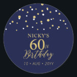 Gold Navy Blue Confetti 60th Birthday Party Favour Classic Round Sticker<br><div class="desc">This simple gold & navy blue sticker will add stylish detail to your special day. This design features modern gold script "60th Birthday",  hexagon confetti with custom text. Matching birthday invitations and party supplies are available in my shop BaraBomDesign.</div>