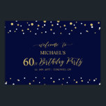 Gold & Navy Confetti 60th Birthday Party Welcome Poster<br><div class="desc">Welcome your guests to a special celebration day with this stylish gold & navy blue welcome sign. This poster features modern typography" Welcome to 60th Birthday" and a hexagon confetti design. You can customise the name and the date. Matching invitations and party supplies are available at my shop BaraBomDesign.</div>