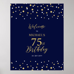 Gold & Navy Confetti 75th Birthday Party Welcome  Poster
