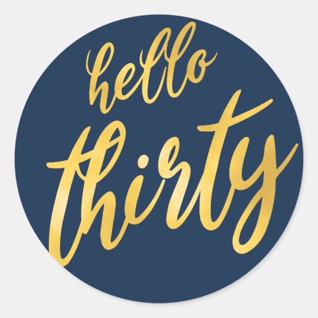 Gold Navy "Hello Thirty" Birthday Classic Round Sticker (Front)