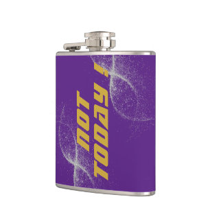 Gold "NOT TODAY!" with Silver Glitter on Purple    Hip Flask