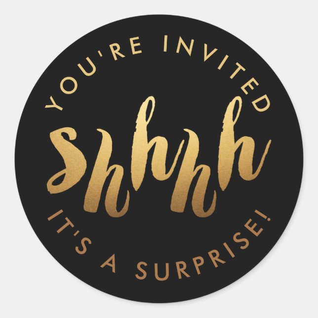 Gold on Black Shh Surprise Custom Colour Birthday Classic Round Sticker (Front)
