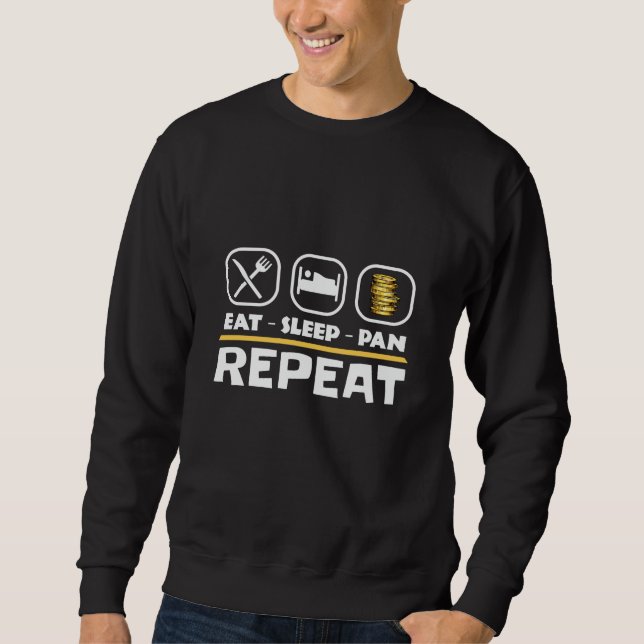 Gold panning prospecting East Sleep Pan Repeat Sweatshirt (Front)