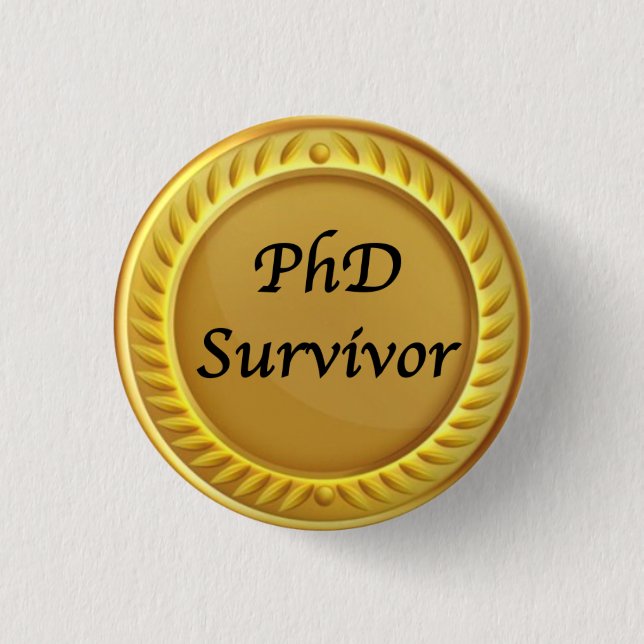 Gold "PhD survivor" badge (Front)