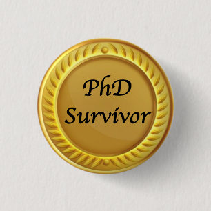 Gold "PhD survivor" badge