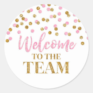Gold Pink Confetti Welcome to the Team  Classic Round Sticker