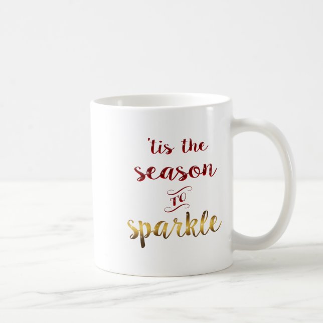 Gold Red Tis The Season To Sparkle Handwriting  Coffee Mug (Right)