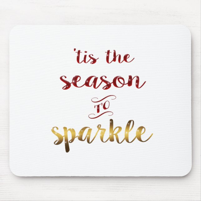 Gold Red Tis The Season To Sparkle Handwriting  Mouse Pad (Front)