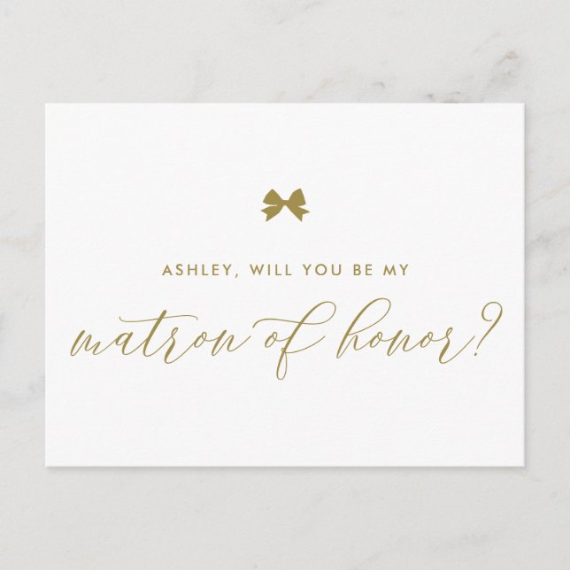 Gold Ribbon Bow Will You Be My Matron of Honor Postcard (Front)
