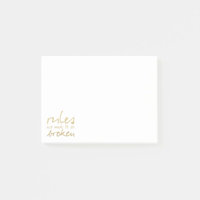 Gold Rules Are Made To Be Broken Post-it® Notes (Front)
