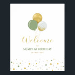 Gold & Sage Balloons Boy 1st Birthday Welcome Poster<br><div class="desc">Welcome your guest with this cute modern first birthday party welcome sign. This poster design features stylish typography & balloons with confetti in gold & sage green colour theme. Perfect party decoration for a boy's birthday party. Matching invitations and party supplies are available at my shop BaraBomDesign.</div>