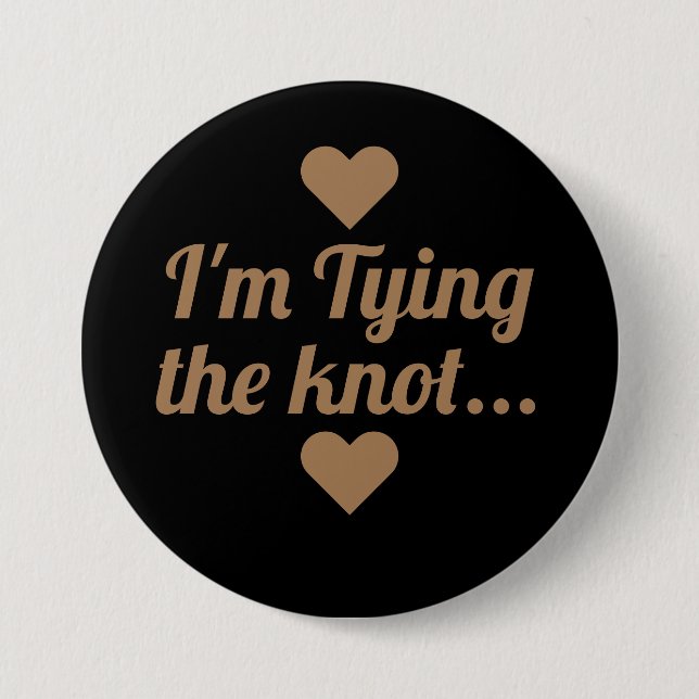 Gold Script I'm tying the knot Button (Front)