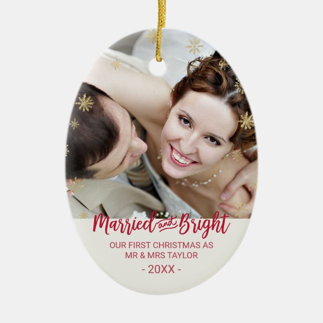 Gold Snowflake Married and Bright Newlywed Holiday Ceramic Ornament (Front)