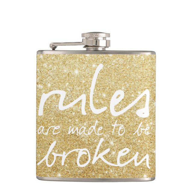 Gold Sparkle Rules Are Made To Be Broken Flasks (Front)