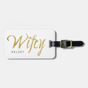Gold Sparkle Wifey with Name Luggage Tag