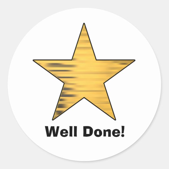 Gold Star Well Done Classic Round Sticker | Zazzle.com.au