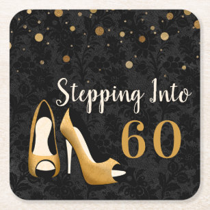 Gold Stepping into 60 Woman's Birthday Party Square Paper Coaster