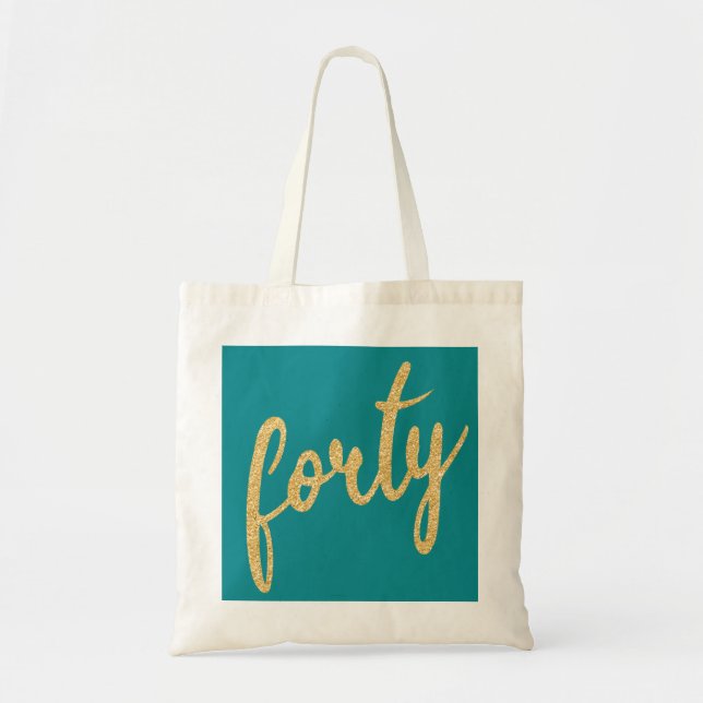 Gold Teal 40 Birthday Party Glitter "Forty" Tote Bag (Front)
