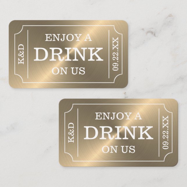 Gold Ticket Style "Enjoy A Drink On Us" Enclosure Card (Front/Back)