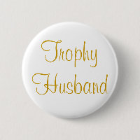 Gold Trophy Husband Button