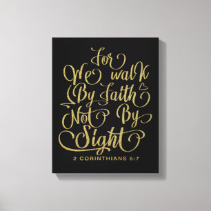 Gold Walk by Faith Bible Verse Canvas Print