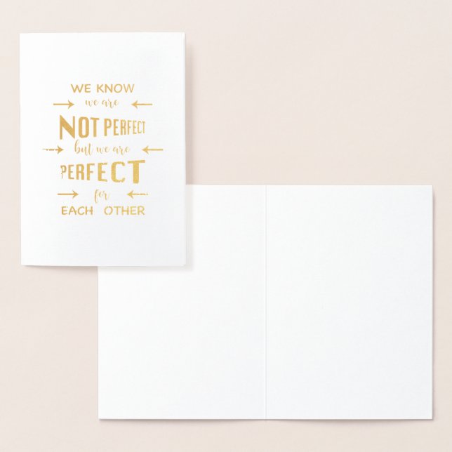 Gold We are Perfect for Each Other Typography Foil Card (Display)