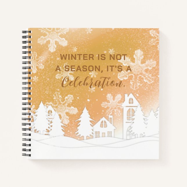 Gold White House Snowflakes Winter Quote  Notebook (Front)