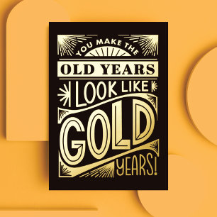 Gold Years Foil Greeting Card