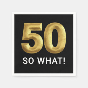 Golden 50 So What Funny Birthday Party Napkin