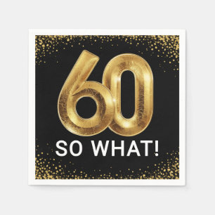 Golden 60 So What Funny Birthday Party Napkin