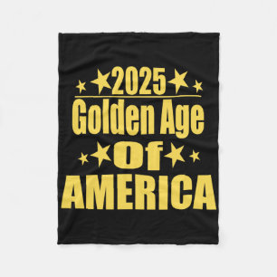 Golden Age Of America 2025 Trump President Republi Fleece Blanket