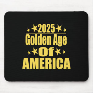 Golden Age Of America 2025 Trump President Republi Mouse Pad