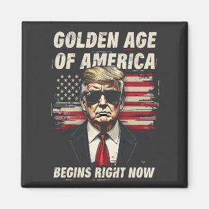 Golden Age of America Has Begun Now Magnet