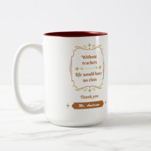 Golden Classic Teacher Appreciation Two-Tone Coffe Coffee Mug