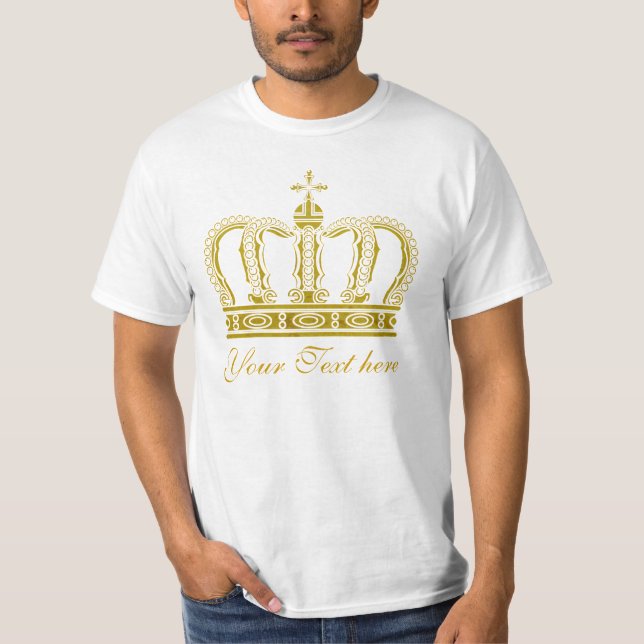 Golden Crown + your text T-Shirt (Front)