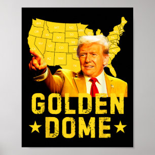 Golden Dome Trump Great American Map Patriotic 4th Poster