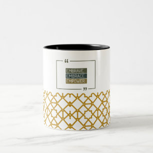 Golden Geometric Pattern Embrave,Ebrace,Empower Two-Tone Coffee Mug